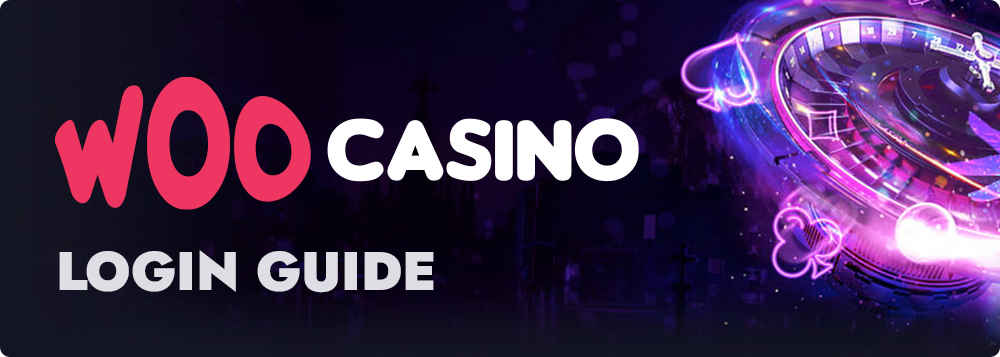 Woo Casino Login Guide